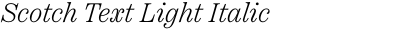 Scotch Text Light Italic